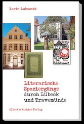 Literarische Spazierg&auml;nge durch L&uuml;beck / Travem&uuml;nde