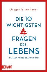 Die 10 wichtigsten Fragen des Lebens in aller K&uuml;rze beantwortet