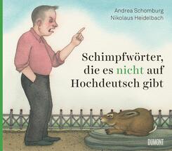 Schimpfw&ouml;rter, die es nicht auf Hochdeutsch gibt