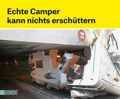 Echte Camper kann nichts ersch&uuml;ttern