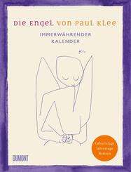 Die Engel von Paul Klee. Immerw&auml;hrender Kalender
