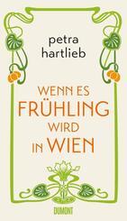 Wenn es Fr&uuml;hling wird in Wien