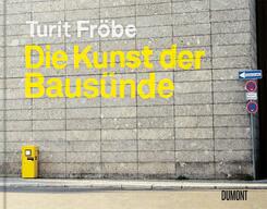 Die Kunst der Baus&uuml;nde