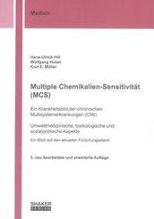 Multiple Chemikalien-Sensitivit&auml;t (MCS) - Ein Krankheitsbild der chronischen Multisystemerkrankungen (CMI)