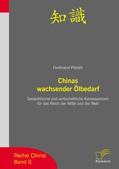 Der wachsende chinesische &Ouml;lbedarf
