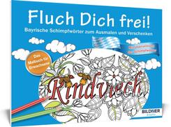 Das Malbuch f&uuml;r Erwachsene: Fluch Dich frei
