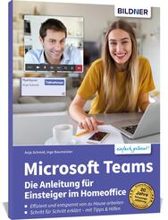 Microsoft Teams - Die Anleitung f&uuml;r Einsteiger im Homeoffice