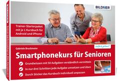 Smartphonekurs f&uuml;r Senioren - Trainer-Starterpaket f&uuml;r Android und iOS
