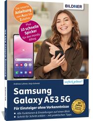 Samsung Galaxy A53 5G - F&uuml;r Einsteiger ohne Vorkenntnisse