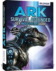 ARK Survival Ascended - Der gro&szlig;e inoffizielle Guide