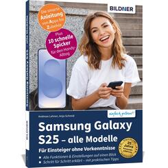 Samsung Galaxy S25 - alle Modelle - F&uuml;r Einsteiger ohne Vorkenntnisse