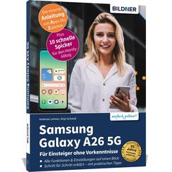 Samsung Galaxy A26 5G - F&uuml;r Einsteiger ohne Vorkenntnisse