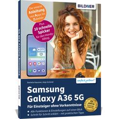 Samsung Galaxy A36 5G - F&uuml;r Einsteiger ohne Vorkenntnisse