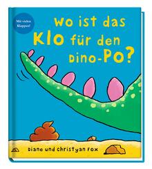 Wo ist das Klo f&uuml;r den Dino-Po?