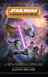 Star Wars: Die Hohe Republik - Die Bew&auml;hrungsprobe