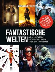 Cinema pr&auml;sentiert: Fantastische Welten - Die Geschichte des Fantasy-Films und des Science-Fiction-Genres