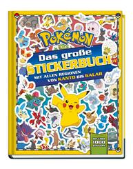 Pok&eacute;mon: Das gro&szlig;e Stickerbuch mit allen Regionen von Kanto bis Galar