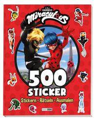 Miraculous: 500 Sticker - Stickern - R&auml;tseln - Ausmalen