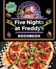 Das offizielle Five Nights at Freddy's Kochbuch