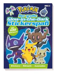 Pok&eacute;mon: Der gro&szlig;e Glow-in-the-Dark Stickerspa&szlig;: Stickern - R&auml;tseln - Ausmalen