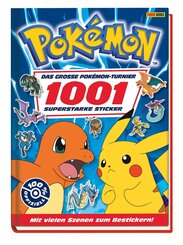 Das gro&szlig;e Pok&eacute;mon-Turnier: 1001 superstarke Sticker