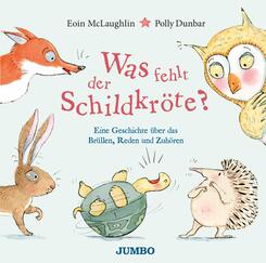 Was fehlt der Schildkr&ouml;te? - Eine Geschichte &uuml;ber das Br&uuml;llen, Reden und Zuh&ouml;ren