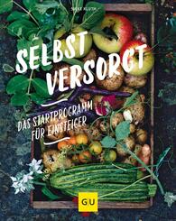 Selbstversorgt  - Das Startprogramm f&uuml;r Einsteiger