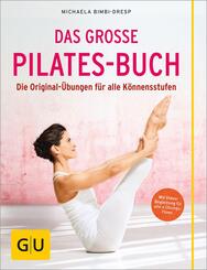 Das gro&szlig;e Pilates-Buch