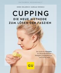 Cupping - Die neue Methode zum L&ouml;sen der Faszien
