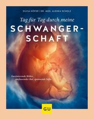 Tag f&uuml;r Tag durch meine Schwangerschaft