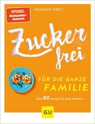 Zuckerfrei f&uuml;r die ganze Familie