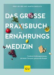 Das gro&szlig;e Praxisbuch Ern&auml;hrungsmedizin