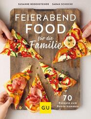 Feierabendfood f&uuml;r die Familie