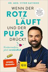 Wenn der Rotz l&auml;uft und der Pups dr&uuml;ckt
