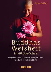 Buddhas Weisheit in 40 Spr&uuml;chen