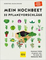 Mein Hochbeet - 33 Pflanzvorschl&auml;ge