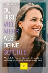 Du bist viel mehr als deine Gef&uuml;hle
