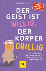 Der Geist ist willig, der K&ouml;rper chillig