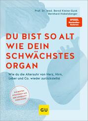 Du bist so alt wie dein schw&auml;chstes Organ