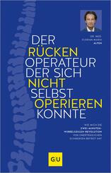 Der R&uuml;ckenoperateur, der sich nicht selbst operieren konnte
