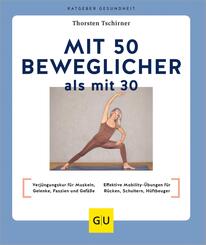 Mit 50 beweglicher als mit 30