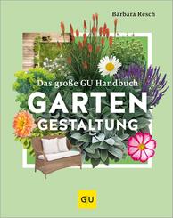 Das gro&szlig;e GU Handbuch Gartengestaltung