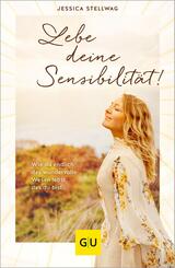 Lebe deine Sensibilit&auml;t!