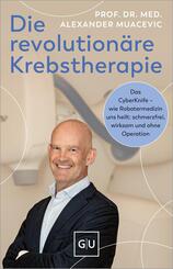 Die revolution&auml;re Krebstherapie