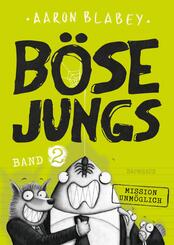 B&ouml;se Jungs - Mission Unm&ouml;glich (Band 2)
