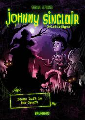 Johnny Sinclair, Geisterj&auml;ger - Dicke Luft in der Gruft