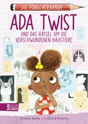 Die Forscherbande: Ada Twist und das R&auml;tsel um die verschwundenen Haustiere