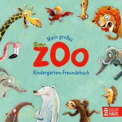 Mein gro&szlig;es Zoo Kindergarten-Freundebuch