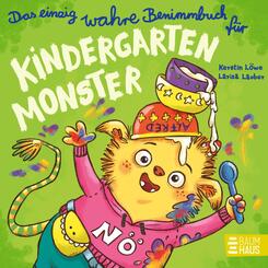 Das einzig wahre Benimmbuch f&uuml;r Kindergartenmonster