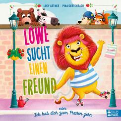 L&ouml;we sucht einen Freund - oder: Ich hab dich zum Fressen gern